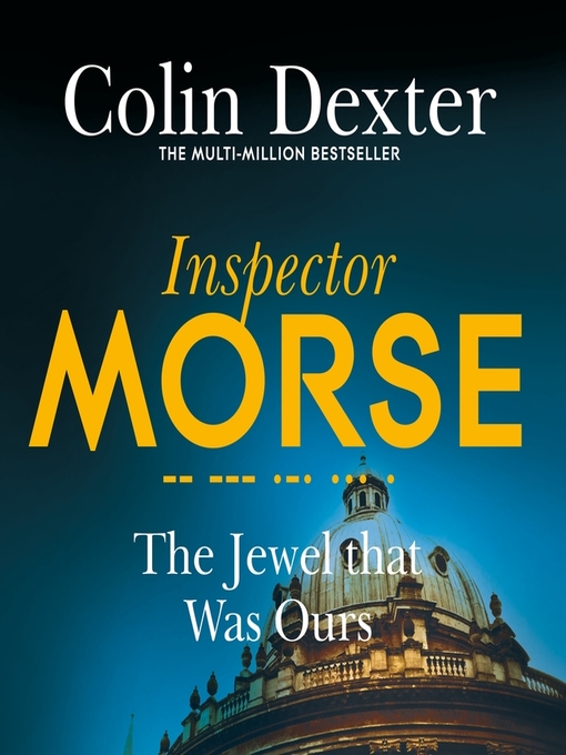 Title details for The Jewel That Was Ours by Colin Dexter - Wait list
